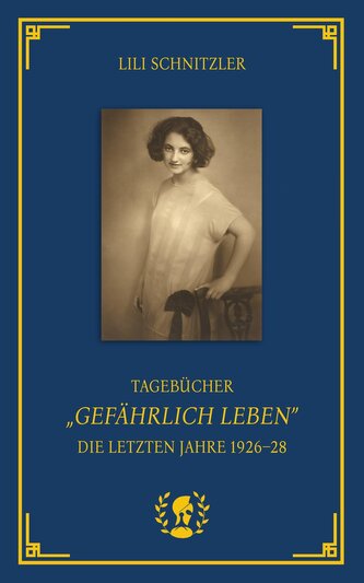 Tagebücher. "Gefährlich Leben"