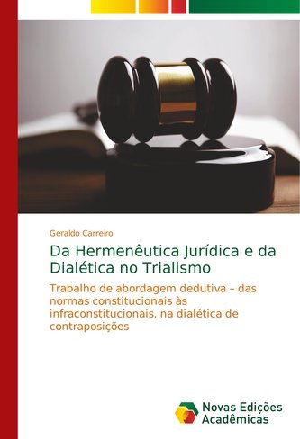 Da Hermenêutica Jurídica e da Dialética no Trialismo