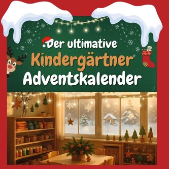 Der ultimative Kindergärtner-Adventskalender