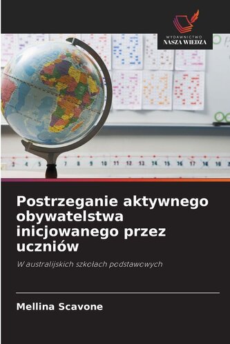Postrzeganie aktywnego obywatelstwa inicjowanego przez uczniów