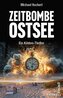 Zeitbombe Ostsee