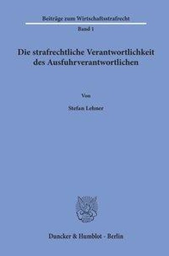 Die strafrechtliche Verantwortlichkeit des Ausfuhrverantwortlichen.