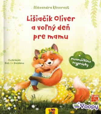 Lišáček Oliver a volný den pro mámu