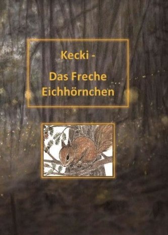 Kecki - Das Freche Eichhörnchen