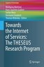 Towards the Internet of Services: The THESEUS Program