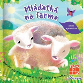 Mláďátka na farmě - kniha s pružinkou