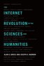 The Internet Revolution in the Sciences and Humanities