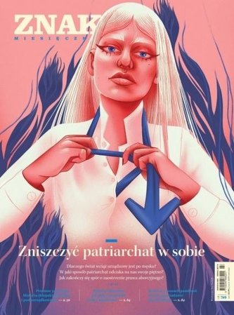 Miesięcznik Znak 789 2/2021 Zniszczyć patriarchat