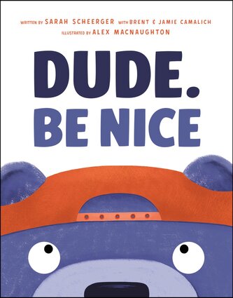 Dude. Be Nice