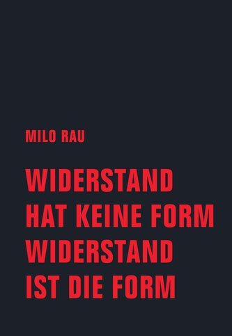 Widerstand hat keine Form, Widerstand ist die Form