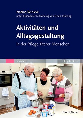 Aktivitäten und Alltagsgestaltung in der Pflege älterer Menschen