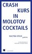 Crashkurs in Molotowcocktails
