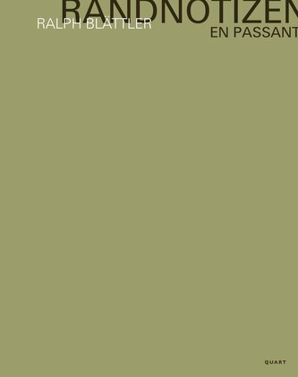 Ralph Blättler - Randnotizen / En passant