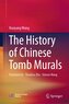 The History of Chinese Tomb Murals