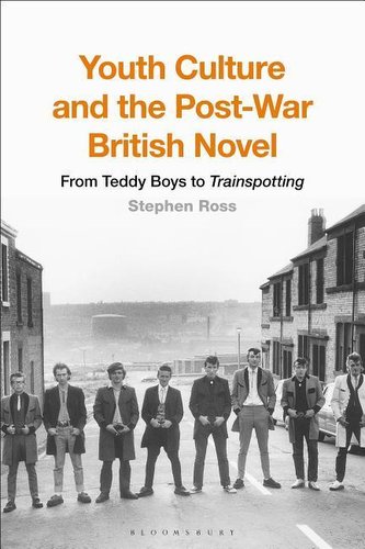 Youth Culture and the Post-War British Novel