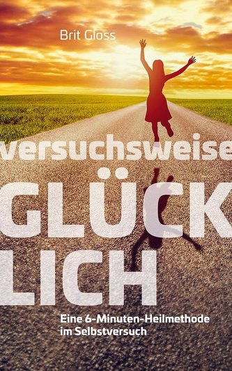 Versuchsweise GLÜCKLICH