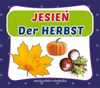 Jesień. Der Herbst