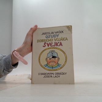 Osudy dobrého vojáka Švejka I.-II.