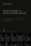 France Reviews Its Revolutionary Origins