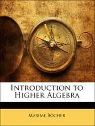 Introduction to Higher Algebra