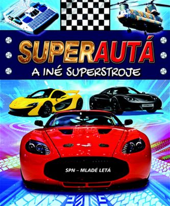 Super autá a iné super stroje