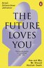 The Future Loves You