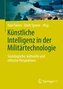 Künstliche Intelligenz in der Militärtechnologie