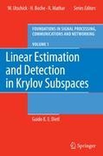 Linear Estimation and Detection in Krylov Subspaces