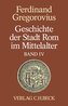 Geschichte der Stadt Rom im Mittelalter  Band 4: Einführung. Anhang. Register