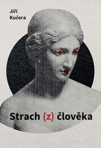 Strach (z) člověka