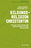 Bildungsreligion Christentum