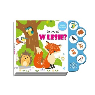 Co słychać w lesie?