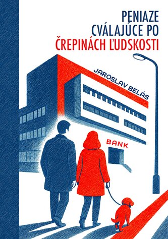 Peniaze cválajúce po črepinách ľudskosti