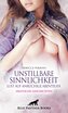 Unstillbare Sinnlichkeit - Lust auf anrüchige Abenteuer | Erotische Geschichten