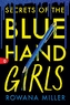 Secrets of the Blue Hand Girls