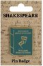 Szekspir Przypinka metalowa - Wiele hałasu o nic