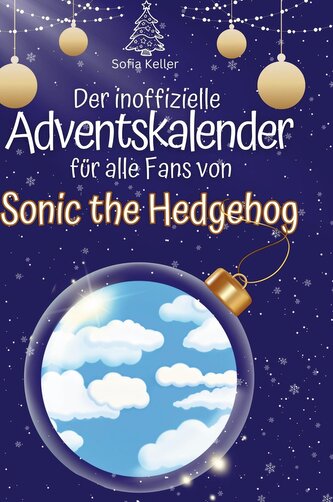 Der inoffizielle Adventskalender für alle Fans von Sonic the Hedgehog