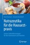 Nutrazeutika für die Hausarztpraxis