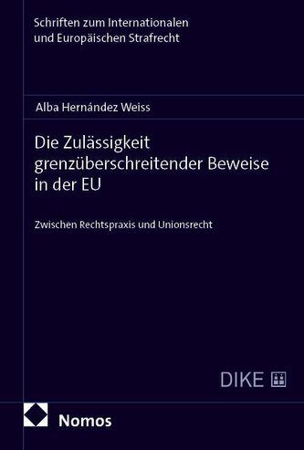 Die Zulässigkeit grenzüberschreitender Beweise in der EU
