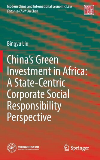 China's Green Investment in Africa: A State-Centric Corporate Social Responsibility Perspective