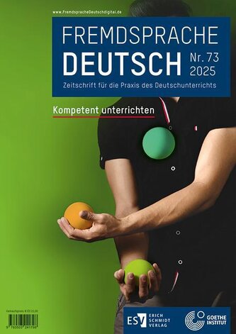Fremdsprache Deutsch - - Heft 73 (2025): Kompetent unterrichten