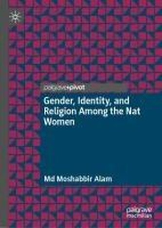 Gender, Identity, and Religion Among the Nat Women