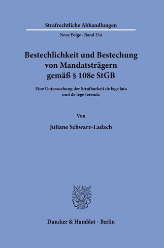 Bestechlichkeit und Bestechung von Mandatsträgern gemäß § 108e StGB
