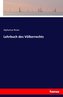Lehrbuch des Völkerrechts