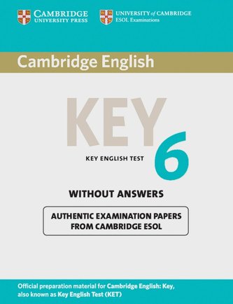 Cambridge Key English Test 6. Student's Book without answers