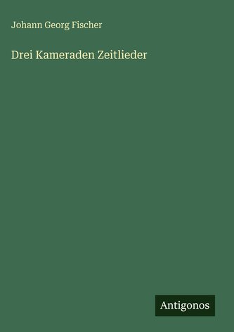 Drei Kameraden Zeitlieder