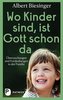 Wo Kinder sind, ist Gott schon da