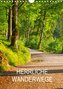 Herrliche Wanderwege (Wandkalender 2021 DIN A4 hoch)