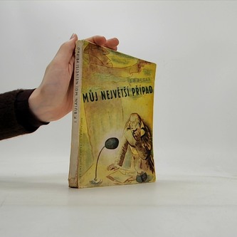 Můj nejvetší případ