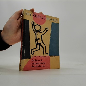 Aby zdravě rostly